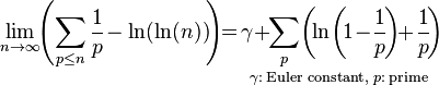 \lim_{n \rightarrow \infty } \!\! \left( 
\sum_{p \leq n} \frac{1}{p} \! - \ln(\ln(n))\! \right) \!\! =
\underset{\!\!\!\! \gamma: \, \text{Euler constant} ,\,\, 
p: \, \text{prime}}{\! \gamma \! + \!\! \sum_{p} \!\left( \! 
\ln \! \left( \! 1 \! - \! \frac{1}{p} \! \right)
 \!\! + \! \frac{1}{p} \! \right)}