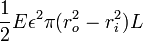 \frac{1}{2}E\epsilon^2\pi (r_o^2 - r_i^2) L 