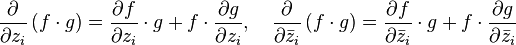  \frac{\partial}{\partial z_i} \left(f\cdot g\right)= \frac{\partial f}{\partial z_i}\cdot g + f\cdot\frac{\partial g}{\partial z_i},\quad \frac{\partial}{\partial\bar{z}_i} \left(f\cdot g\right) = \frac{\partial f}{\partial\bar{z}_i}\cdot g + f\cdot\frac{\partial g}{\partial\bar{z}_i}