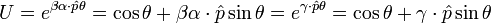 U=e^{\beta \mathbf{\alpha} \cdot \hat{p} \theta} = \cos \theta + \beta \mathbf{\alpha} \cdot \hat{p} \sin \theta =e^{\mathbf{\gamma} \cdot \hat{p} \theta} = \cos \theta + \mathbf{\gamma} \cdot \hat{p} \sin \theta 