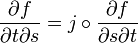 
\frac {\partial f} {{\partial t} {\partial s}} = j \circ \frac {\partial f} {{\partial s} {\partial t}}
