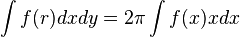  \int f(r) dx dy = 2\pi \int f(x) x dx 