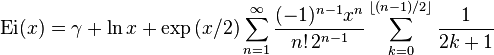 {\rm Ei} (x) = \gamma + \ln x + \exp{(x/2)} \sum_{n=1}^\infty \frac{ (-1)^{n-1} x^n} {n! \, 2^{n-1}} \sum_{k=0}^{\lfloor (n-1)/2 \rfloor} \frac{1}{2k+1}