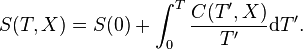 S(T,X)=S(0) + \int_0^T \frac {C(T^\prime,X)}{T^\prime}\mathrm{d}T^\prime.