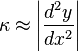 \kappa \approx \left|\frac{d^2y}{dx^2}\right|