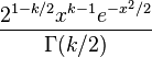 \frac{2^{1-k/2}x^{k-1}e^{-x^2/2}}{\Gamma(k/2)}