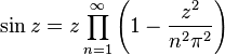  \sin z = z \prod_{n=1}^{\infty} \left(1 - \frac{z^2}{n^2\pi^2}\right) 