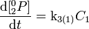 \frac{\text{d} [{_2^0}P]}{\text{d}t} =  \text{k}_{3(1)} C_1