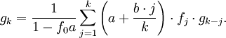 g_k=\frac{1}{1-f_0a}\sum_{j=1}^k \left( a+\frac{b\cdot j}{k} \right) \cdot f_j \cdot g_{k-j}.\,