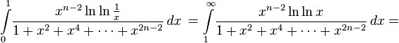 \int\limits_0^{1} \!\frac{x^{n-2}  \ln\ln\frac{1}{x}}{
1+x^2+x^4+\cdots+x^{2n-2}}\,dx \, =
\int\limits_1^{\infty}\!\frac{x^{n-2}  \ln\ln{x}}{1+x^2+x^4+\cdots
+x^{2n-2}}\,dx =
