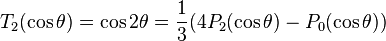 T_2(\cos\theta)=\cos 2\theta=\frac{1}{3}(4P_2(\cos\theta)-P_0(\cos\theta))