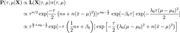 
\begin{align}
\mathbf{P}(\tau, \mu | \mathbf{X}) &\propto \mathbf{L}(\mathbf{X} | \tau,\mu) \pi(\tau,\mu) \\
&\propto \tau^{n/2} \exp[\frac{-\tau}{2}\left(n s + n(\bar{x} -\mu)^2\right)] 
 \tau^{\alpha_0-\frac{1}{2}}\,\exp[{-\beta_0\tau}]\,\exp[{ -\frac{\lambda_0\tau(\mu-\mu_0)^2}{2}}] \\ 
 &\propto \tau^{\frac{n}{2} + \alpha_0 - \frac{1}{2}}\exp[-\tau \left( \frac{1}{2} n s + \beta_0 \right) ] \exp\left[- \frac{\tau}{2}\left(\lambda_0(\mu-\mu_0)^2 + n(\bar{x} -\mu)^2\right)\right]  \\ 
\end{align}
