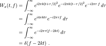 
\begin{align}
W_x(t,f) & {} = \int_{-\infty}^\infty e^{i2\pi k(t+\tau/2)^2}e^{-i2\pi k(t-\tau/2)^2}e^{-i2\pi\tau\,f} \, d\tau \\
& {} = \int_{-\infty}^\infty e^{i4\pi kt\tau}e^{-i2\pi\tau f}\,d\tau \\
& {} = \int_{-\infty}^\infty e^{-i2\pi\tau(f-2kt)}\,d\tau\\
& {} = \delta(f-2kt) ~.
 \end{align} 