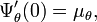 \Psi'_\theta(0) = \mu_\theta,