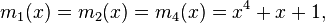 m_1(x) = m_2(x) = m_4(x) = x^4+x+1,\,