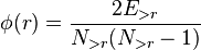 
\phi(r) = \frac{2E_{> r}}{N_{>r}(N_{>r} - 1)}
