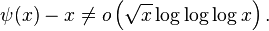 \psi(x)-x \ne o\left(\sqrt{x}\log\log\log x\right).