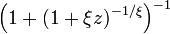 \left(1+(1 + \xi z)^{-1/\xi}\right)^{-1} \,