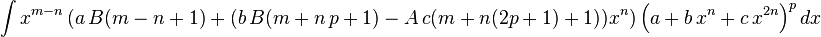 
  \int x^{m-n} \left(a\,B (m-n+1)+(b\,B (m+n\,p+1)-A\,c (m+n (2 p+1)+1)) x^n\right) \left(a+b\,x^n+c\,x^{2 n}\right)^pdx
