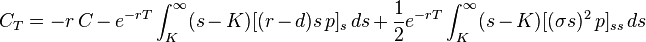 
 C_T = -r\,C -e^{-rT} \int_K^{\infty} (s-K) [(r-d)s\,p]_s \,ds + \frac{1}{2}e^{-rT}\int_K^{\infty} (s-K) [(\sigma s)^2\,p]_{ss}\, ds
