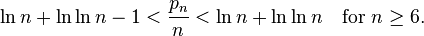  \ln n + \ln\ln n - 1 < \frac{p_n}{n} < \ln n + \ln \ln n \quad\text{for } n \ge 6. 