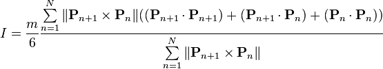 I=\frac{m}{6}\frac{\sum\limits_{n=1}^{N}\|\mathbf{P}_{n+1}\times\mathbf{P}_{n}\|((\mathbf{P}_{n+1}\cdot\mathbf{P}_{n+1})+(\mathbf{P}_{n+1}\cdot\mathbf{P}_{n})+(\mathbf{P}_{n}\cdot\mathbf{P}_{n}))}{\sum\limits_{n=1}^{N}\|\mathbf{P}_{n+1}\times\mathbf{P}_{n}\|}