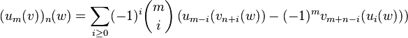 (u_m (v))_n (w) = \sum_{i \geq 0} (-1)^i \binom{m}{i} \left (u_{m-i} (v_{n+i} (w)) - (-1)^m v_{m+n-i} (u_i (w)) \right)