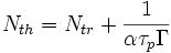 N_{th}=N_{tr} + \frac{1}{\alpha\tau_p\Gamma}