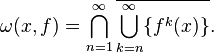 \omega(x,f) = \bigcap_{n=1}^\infty \overline{\bigcup_{k=n}^\infty \{f^k(x)\}}.