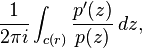 \frac{1}{2\pi i}\int_{c(r)}\frac{p'(z)}{p(z)}\,dz,