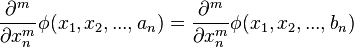  \frac{\partial^m }{\partial x_n^m} \phi(x_1,x_2,...,a_n) = \frac{\partial^m }{\partial x_n^m} \phi(x_1,x_2,...,b_n) 