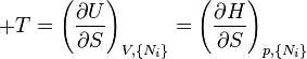 
+T=\left(\frac{\partial U}{\partial S}\right)_{V,\{N_i\}}
  =\left(\frac{\partial H}{\partial S}\right)_{p,\{N_i\}}
