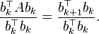  \frac{b_k^\top A b_k}{b_k^\top b_k} = \frac{b_{k+1}^\top b_k}{b_k^\top b_k}. 