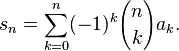 s_n = \sum_{k=0}^n (-1)^k {n\choose k} a_k.