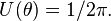 U(\theta)=1/2\pi.\,