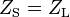 the source impedance equals the load impedance