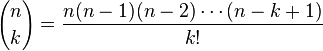 {n \choose k}={n(n-1)(n-2)\cdots(n-k+1) \over k!}