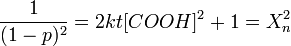 \frac{1}{(1-p)^2}=2kt[COOH]^2+1=X^2_n