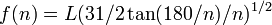 f(n) = L(31/2\tan(180/n)/n)^{1/2}