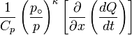 \frac{1}{C_p} \left ( \frac{p_\circ}{p} \right )^\kappa \left [ \frac{\partial}{\partial x} \left (\frac{dQ}{dt} \right ) \right ]