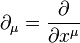 \partial_\mu = \frac{\partial}{\partial x^\mu}