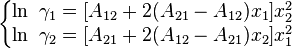 
\left\{\begin{matrix} \ln\ \gamma_1=[A_{12}+2(A_{21}-A_{12})x_1]x^2_2
\\ \ln\ \gamma_2=[A_{21}+2(A_{12}-A_{21})x_2]x^2_1
\end{matrix}\right.