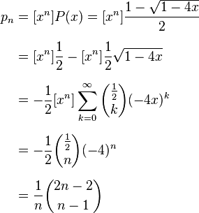 
\begin{align}
p_n & = [x^n] P(x) = [x^n] \frac{1-\sqrt{1-4x}}{2} \\[6pt]
& = [x^n] \frac{1}{2} - [x^n] \frac{1}{2} \sqrt{1-4x} \\[6pt]
& = -\frac{1}{2} [x^n] \sum^{\infty}_{k=0} {\frac{1}{2} \choose k} (-4x)^k \\[6pt]
& = -\frac{1}{2} {\frac{1}{2} \choose n} (-4)^n \\[6pt]
& = \frac{1}{n} {2n-2 \choose n-1}
\end{align}
