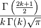 \frac{\Gamma\left(\frac{2k+1}{2}\right)}{k\,\Gamma(k)\sqrt{\pi}}