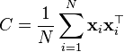 C=\frac{1}{N}\sum_{i=1}^N \mathbf{x}_i\mathbf{x}_i^\top