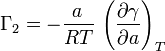 \Gamma_2 = -\frac{{a}\,}{RT}\,\left( \frac{\partial \gamma}{\partial a} \right)_{T} \,