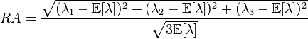   RA=\frac{\sqrt{(\lambda_1-\mathbb E[\lambda])^2+(\lambda_2-\mathbb E[\lambda])^2+(\lambda_3-\mathbb E[\lambda])^2}}{\sqrt{3\mathbb E[\lambda]}} 