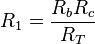 R_1 = \frac{R_bR_c}{R_T}