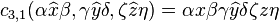 c_{3,1}(\alpha \widehat{x} \beta, \gamma \widehat{y} \delta, \zeta \widehat{z} \eta) = \alpha x \beta \gamma \widehat{y} \delta \zeta z \eta