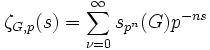 
\zeta_{G, p}(s) = \sum_{\nu=0}^\infty s_{p^n}(G) p^{-ns}
